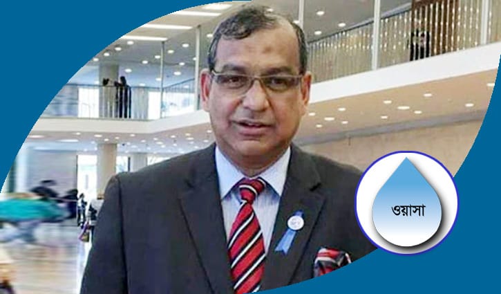 আরও ৩ বছর ওয়াসার এমডি তাকসিম এ খান আরও ৩ বছর ওয়াসার এমডি তাকসিম এ খান