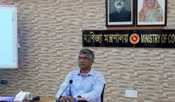 আমদানি নির্ভর পণ্যের যৌক্তিক দাম নিশ্চিত করা হবে: বাণিজ্য সচিব