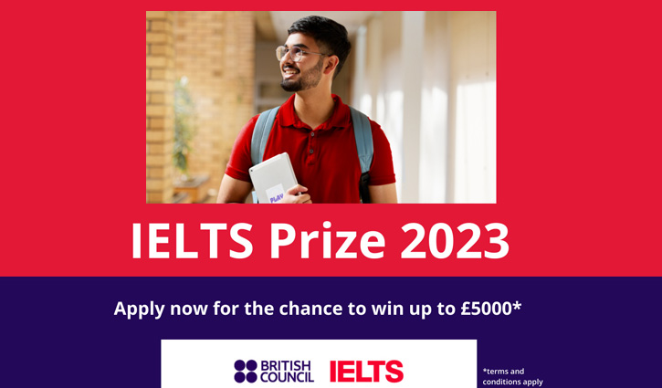 British Council IELTS Prize application now open for Bangladeshis